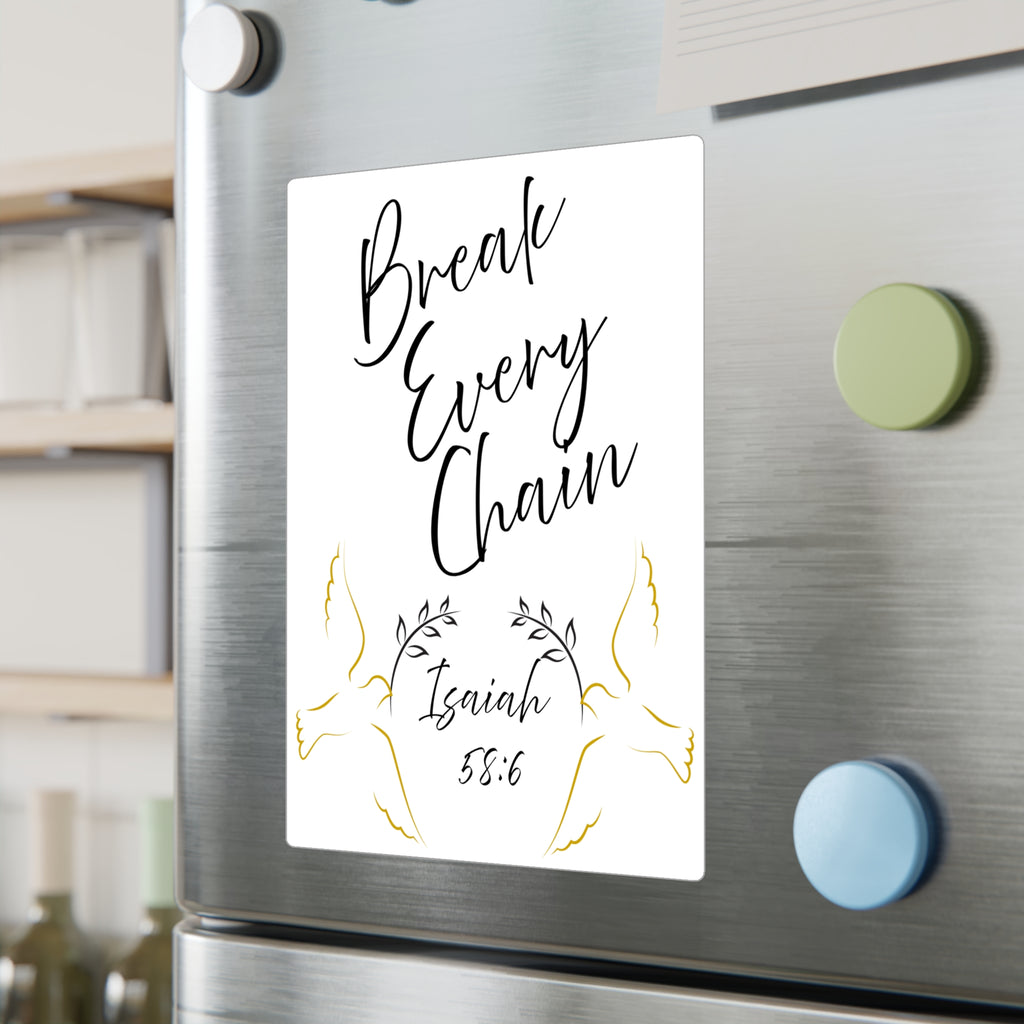 Break Every Chain Isaiah 58:6 Vinyl Decal — Christian Inspirational Sticker