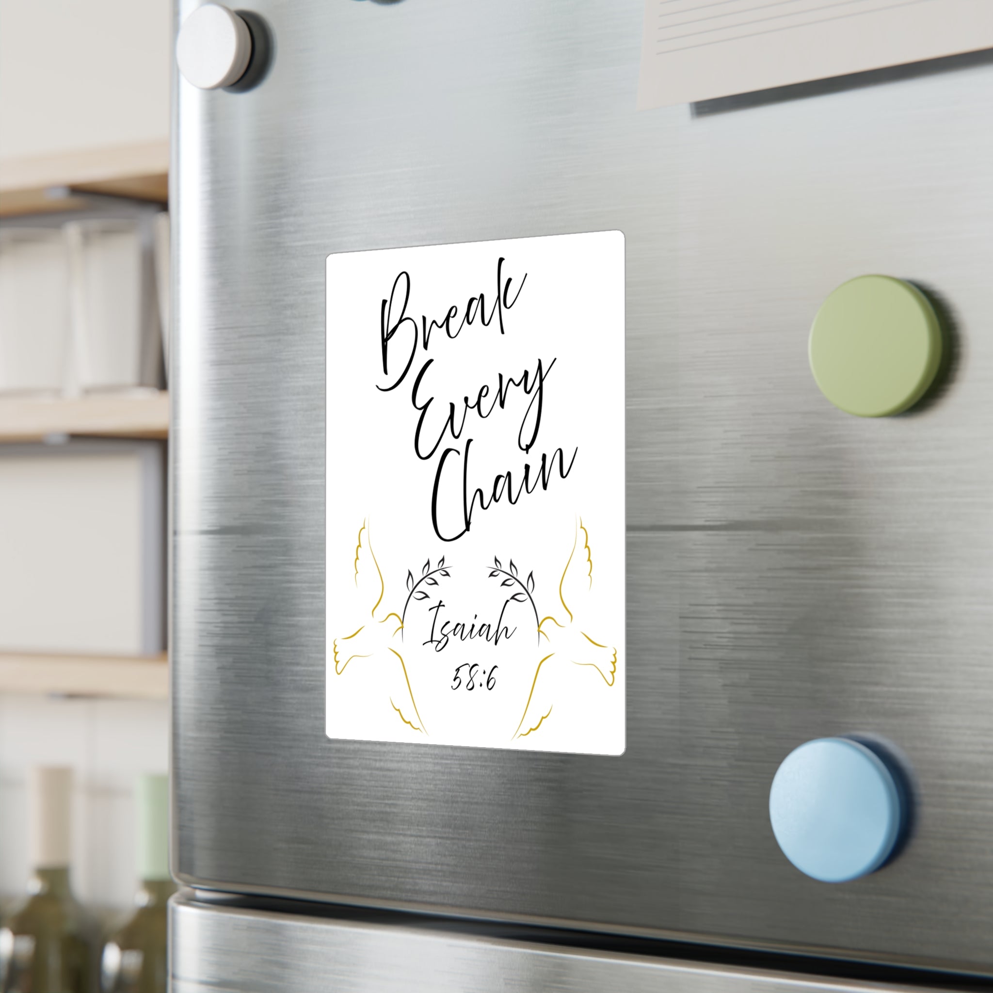 Break Every Chain Isaiah 58:6 Vinyl Decal — Christian Inspirational Sticker