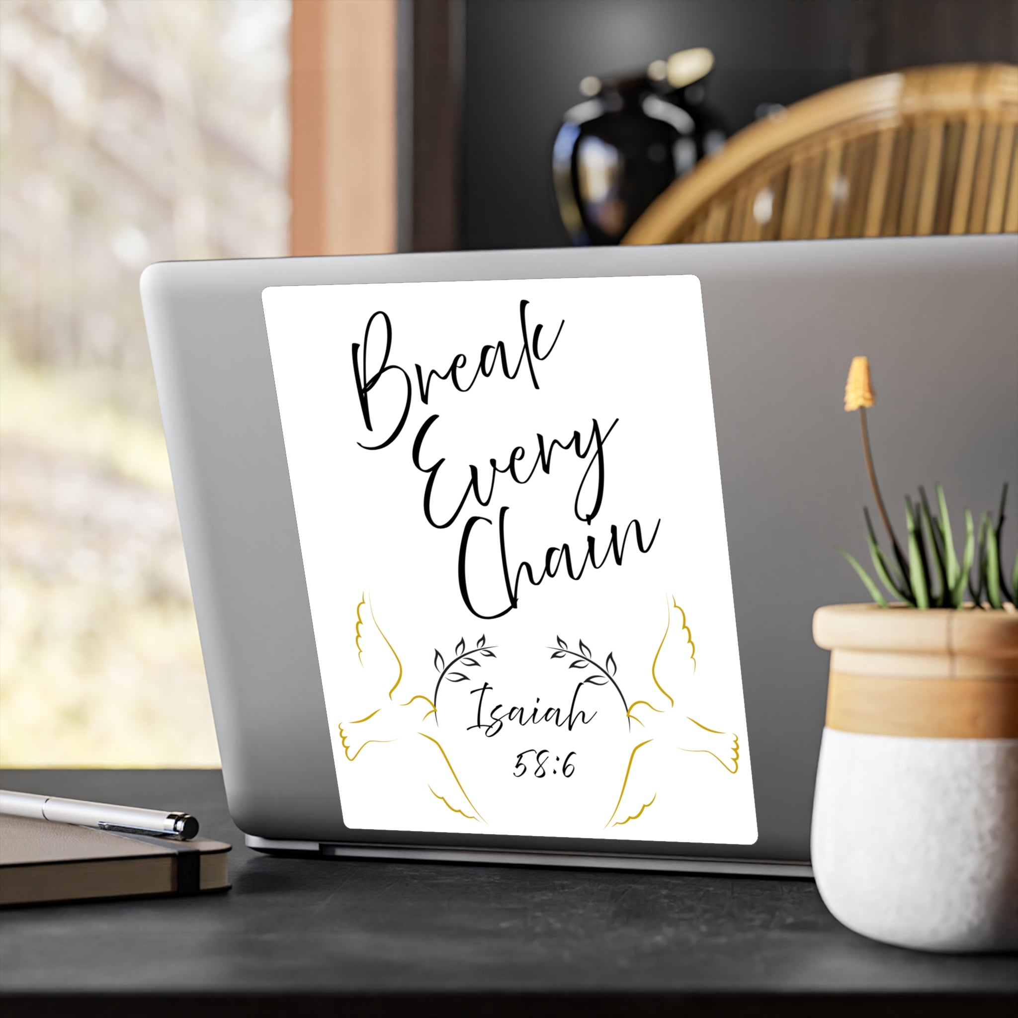 Break Every Chain Isaiah 58:6 Vinyl Decal — Christian Inspirational Sticker